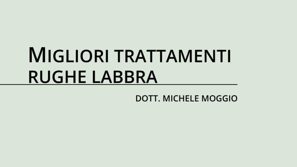 Migliori trattamenti rughe labbra creme, sieri e soluzioni efficaci