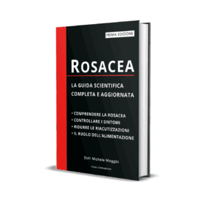 Rosacea La guida scientifica completa e aggiornata